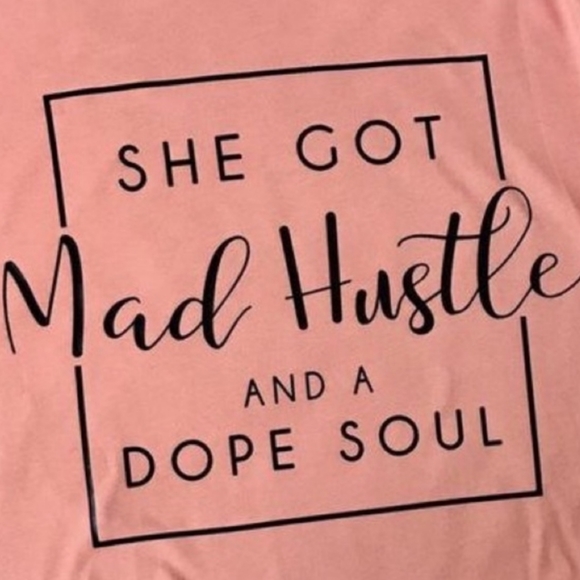 SHE GOT MAD HUSTLE AND A DOPE SOUL TEE!!! - Picture 2 of 2
